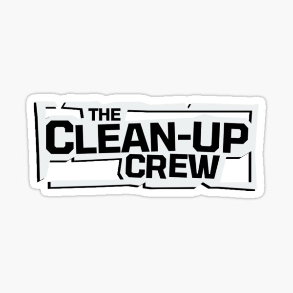 clean-up-crew-sticker-by-outcastguild-redbubble