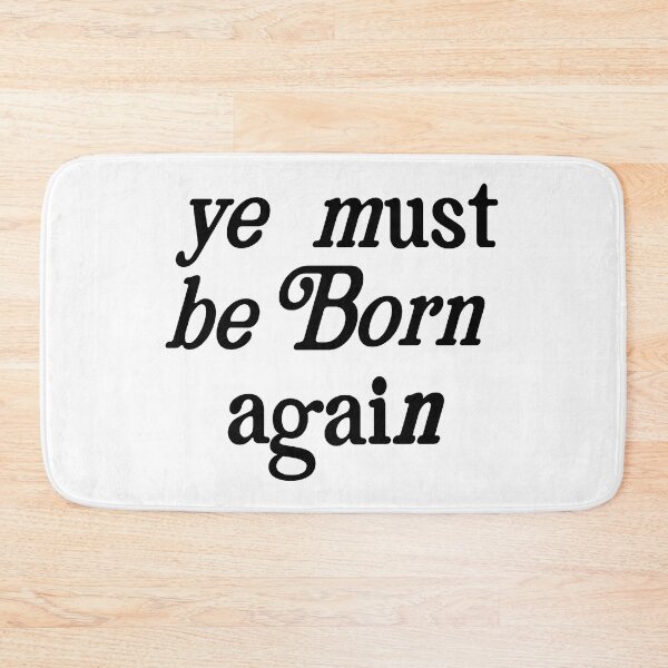 Item preview, Ye Must Be Born Again - Born Again - Holy Spirit  designed and sold by TheDopeHaus.
