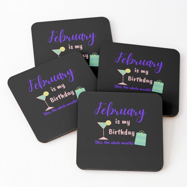 Item preview, February Is My Birthday Yes The Whole Month designed and sold by Lilrugratz73.