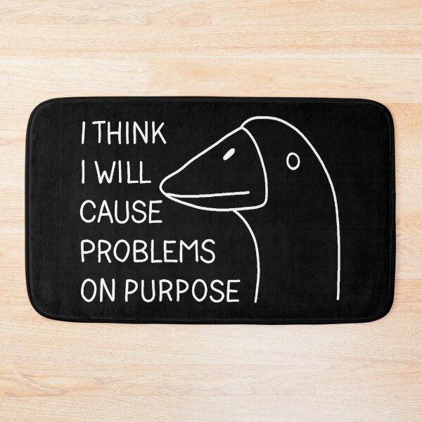 Item preview, I think i will cause problems on purpose designed and sold by ValentinaHramov.
