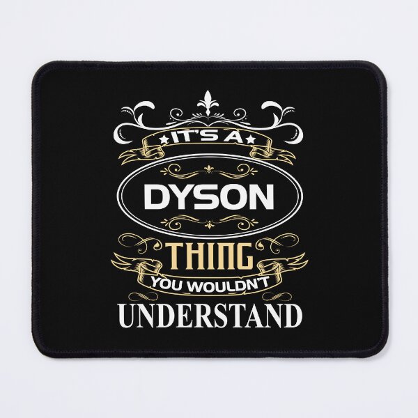 Item preview, Dyson Name Shirt It's A Dyson Thing You Wouldn't Understand designed and sold by GillLeshop.