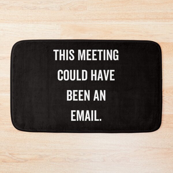 Item preview, This meeting could have been an email designed and sold by kjatrendytees.