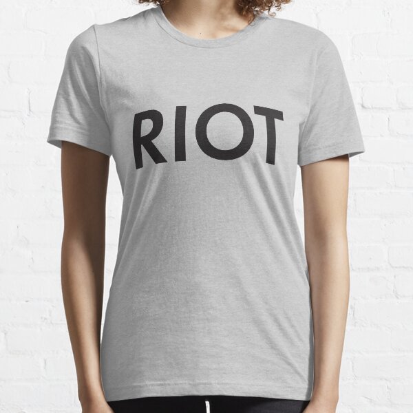 RIOT black Essential T-Shirt
