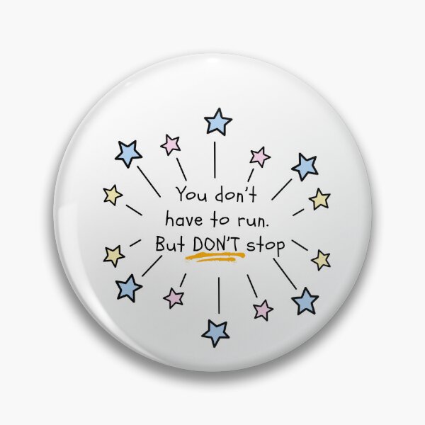 Item preview, You don’t  have to run.  But DON’T stop designed and sold by OceanLustStore.