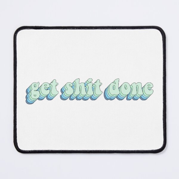 Item preview, get shit done designed and sold by cooolvibe.