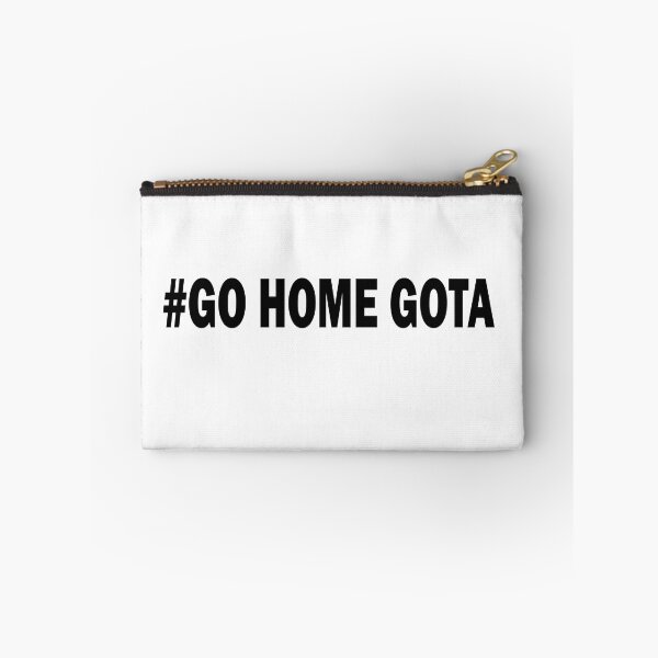 Item preview, #Go Home Gota designed and sold by Viktor Kabbach.