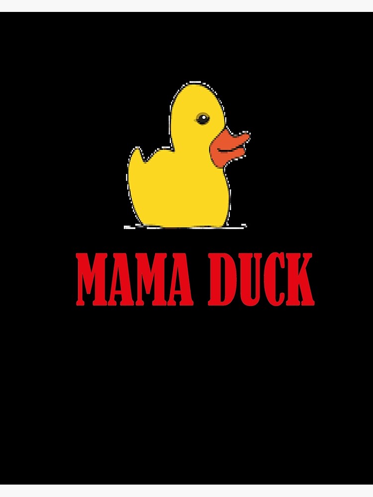 Mama sale duck shirt