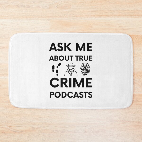 Item preview, Ask me about true crime podcasts. designed and sold by RedTomasB.