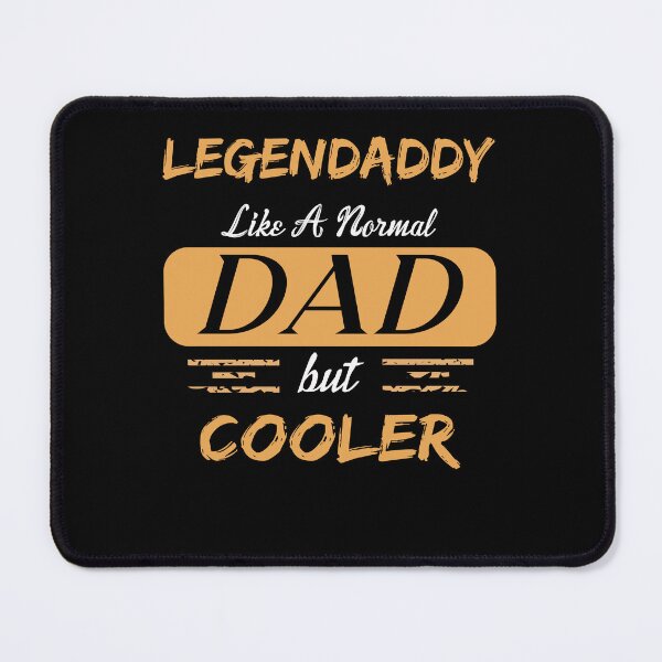 Item preview, Legendaddy Like A Normal Dad Funny Saying designed and sold by Merchandiser099.