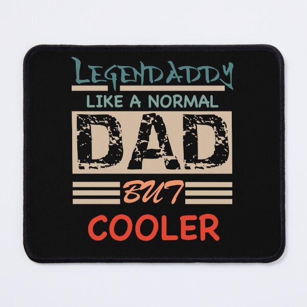 Item preview, Legendaddy Like A Normal Dad Funny Saying designed and sold by Merchandiser099.