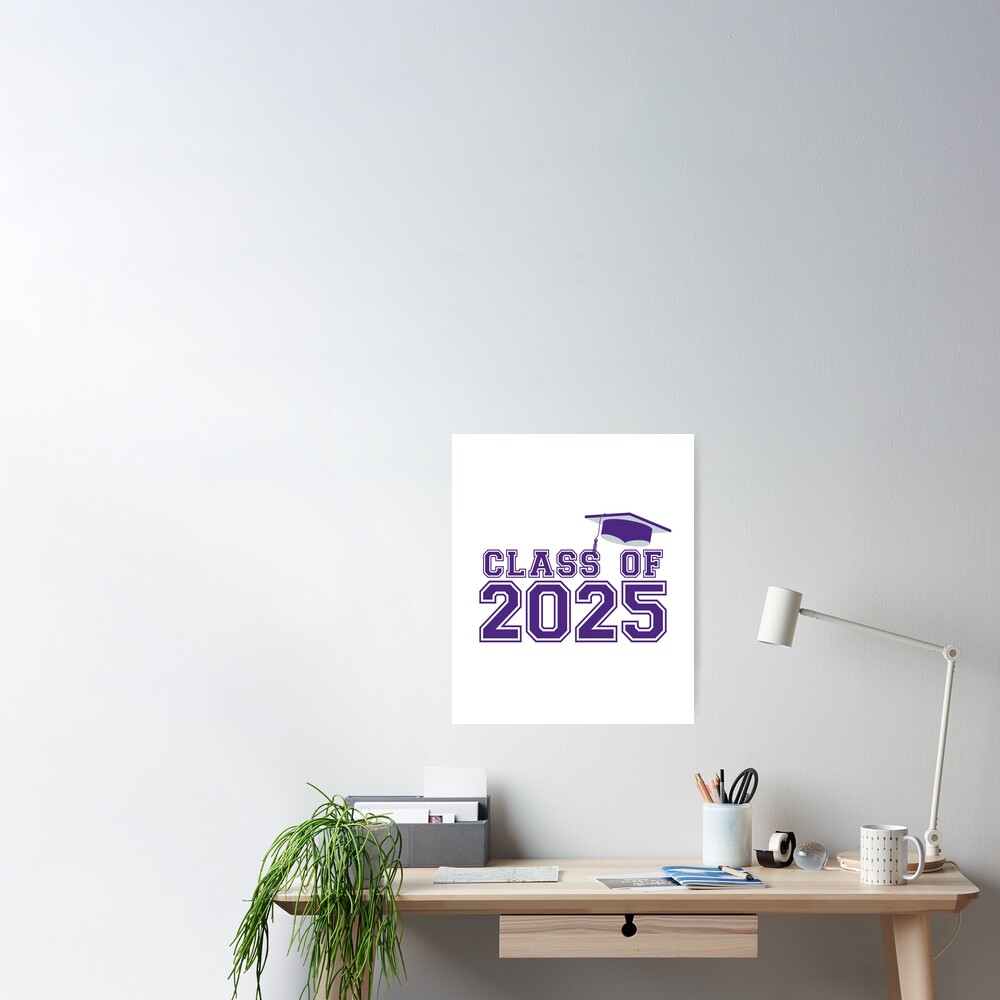 "Class Of 2025 High School Graduation" Poster for Sale by