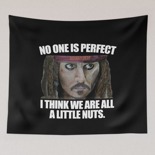 Item preview, Johnny Depp, No one is perfect I think we are all a little nuts. designed and sold by Arab Fashion.