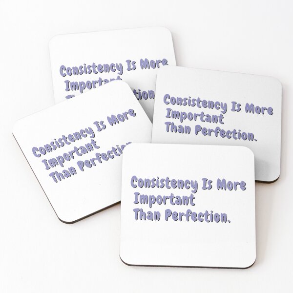 Item preview, Consistency Is More Important Than Perfection designed and sold by retro10.