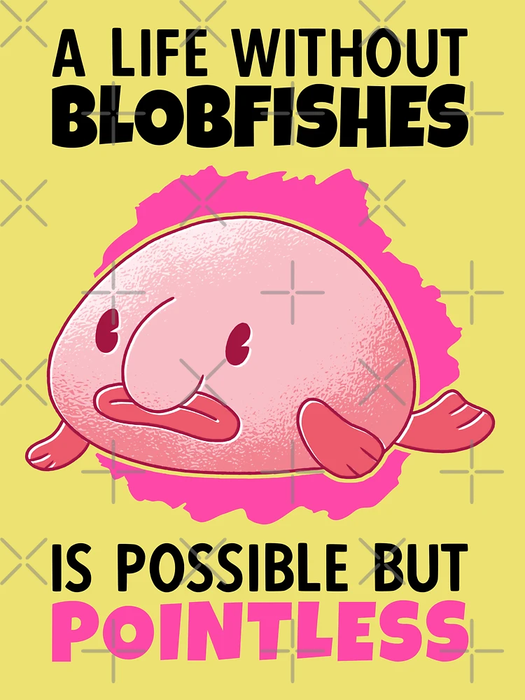 Check out this meme I made with #makeameme  Blobfish, Fishing world,  Animals of the world