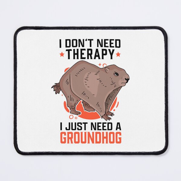 Item preview, groundhog no therapy ground squirrel munggen designed and sold by madgrfx.