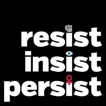 Artwork thumbnail, RESIST, INSIST, PERSIST by directdesign