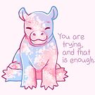 "You Are Trying, and That's Enough" Baby Cherry Blossom Hippo by thelatestkate
