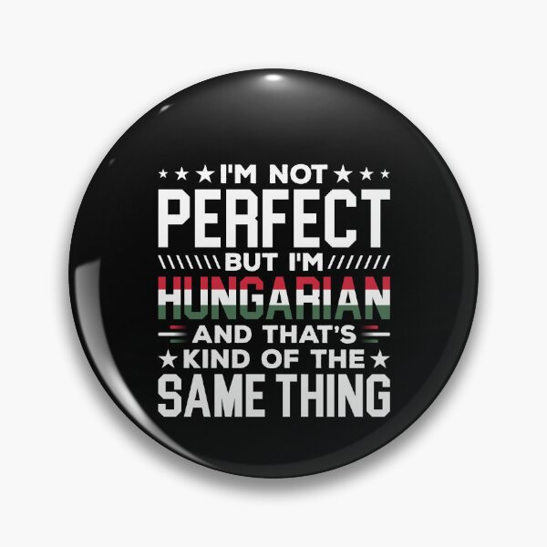 Item preview, I'm Not Perfect But I'm Hungarian Shirt, Hungary Native Shirt, Hungary Flag Shirt, Hungarian Roots Shirt, Hungarian Gifts, Hungary Shirt designed and sold by aymob.