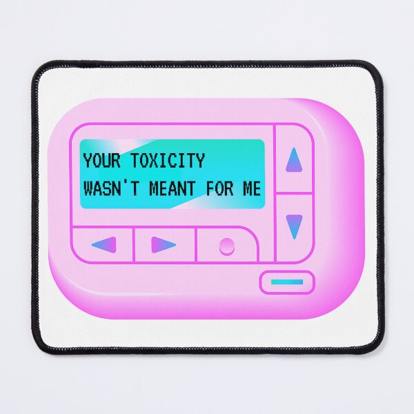Item preview, Your Toxicity Wasn't Meant For Me designed and sold by bardnbangtan.