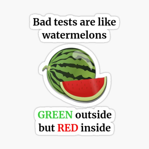 Item preview, Tests are like watermelons designed and sold by csikirustu.