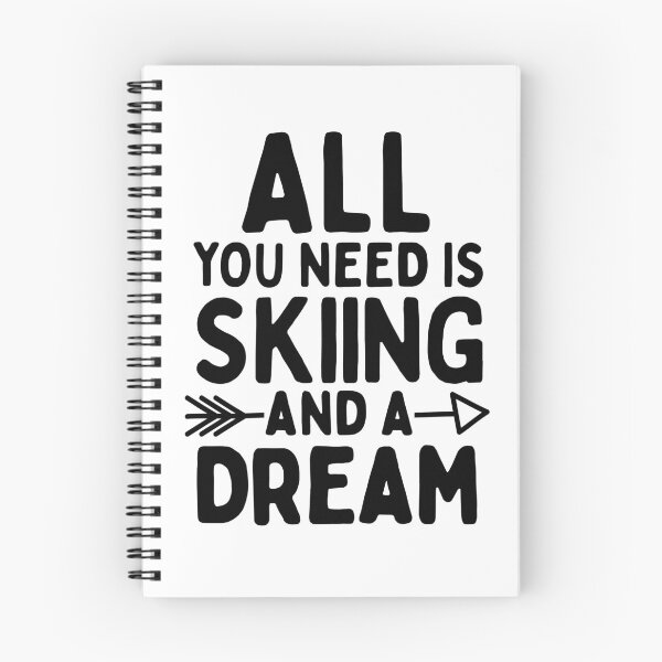 Item preview, All you need is skiing and a dream designed and sold by TheGreenGoat.