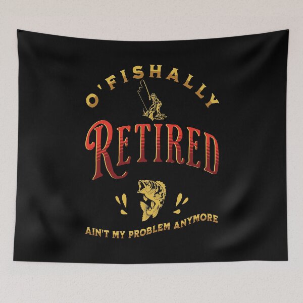 Item preview, O’Fishally Retired  designed and sold by TJays.