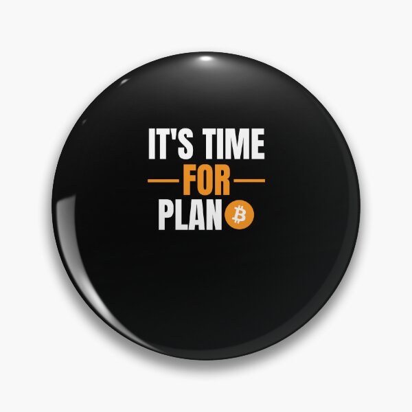 Item preview, It' s Time for Plan Bitcoin Crypto designed and sold by WaguinhoTex.