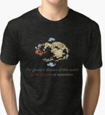 The Greatest Illusions of this World - Avatar The Last Airbender Tri-blend T-Shirt