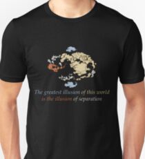 The Greatest Illusions of this World - Avatar The Last Airbender Unisex T-Shirt