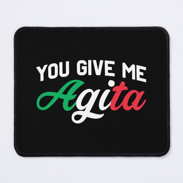Item preview, You give me agita - Funny Italian Italian American Slang designed and sold by T-shirt For You.