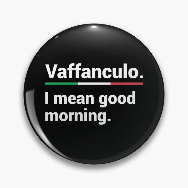 Item preview, Vaffanculo I Mean Good Morning - Funny Italian Italian American Slang designed and sold by T-shirt For You.