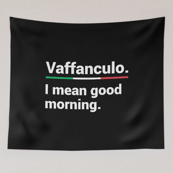 Item preview, Vaffanculo I Mean Good Morning - Funny Italian Italian American Slang designed and sold by T-shirt For You.