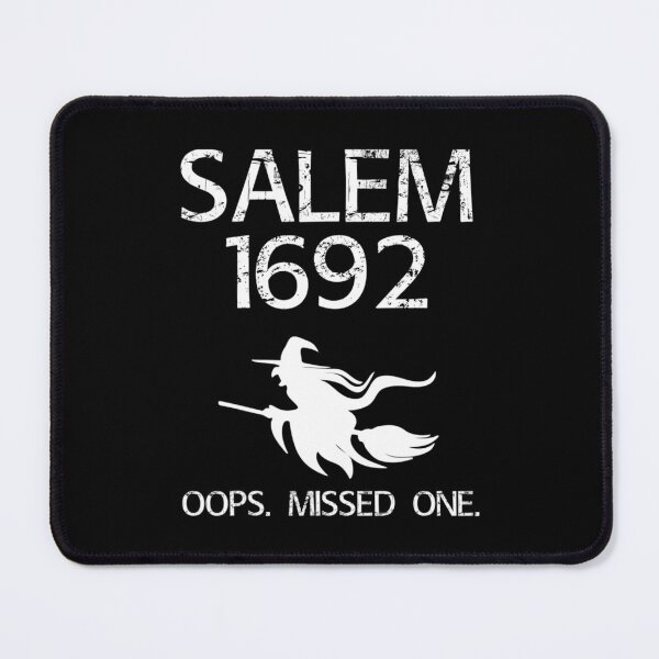 Item preview, Occult Salem 1692 Oops Missed one Wiccan Believe Satanic Witchcraft Witch On Broom Stick Gothic designed and sold by Reign Of Darkness.