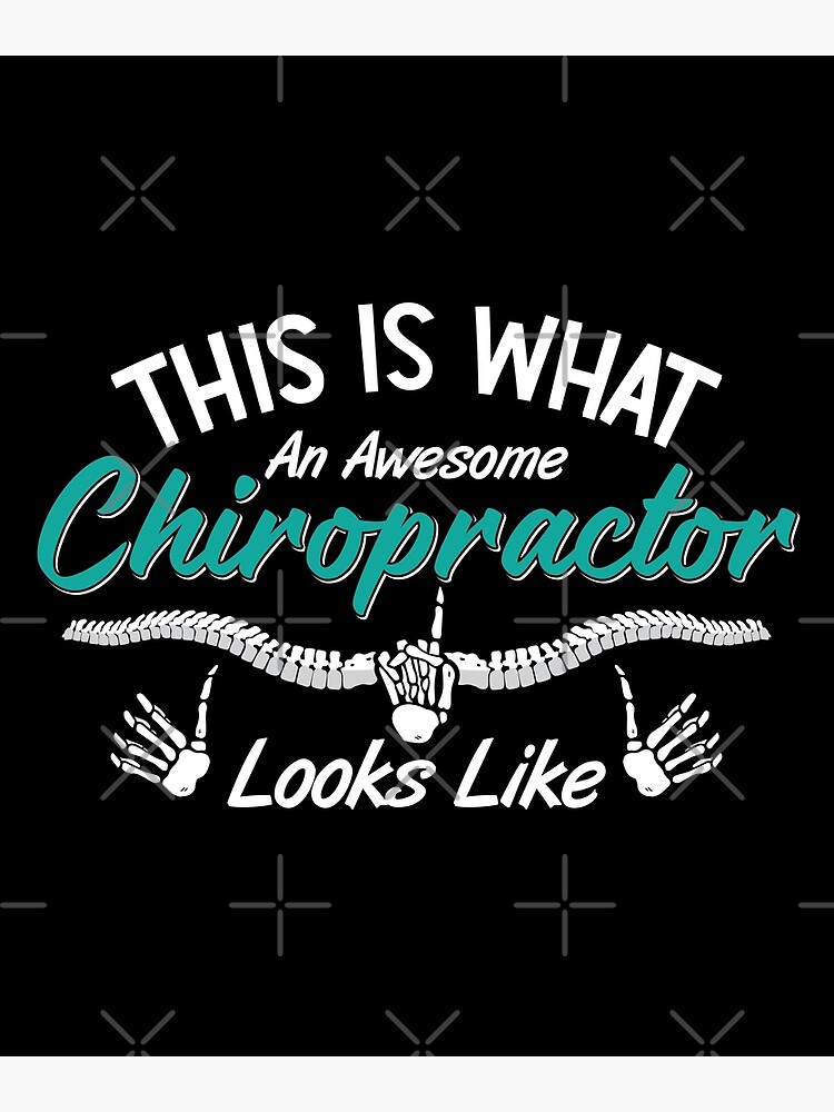 This Is What An Awesome Chiropractor Chiropractic Poster by