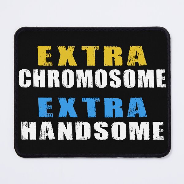 Item preview, Extra Chromosome Extra Handsome designed and sold by SmartStyle.