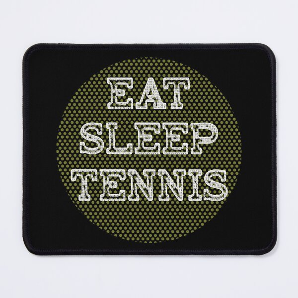Item preview, Eat, Sleep, Tennis designed and sold by SmartStyle.