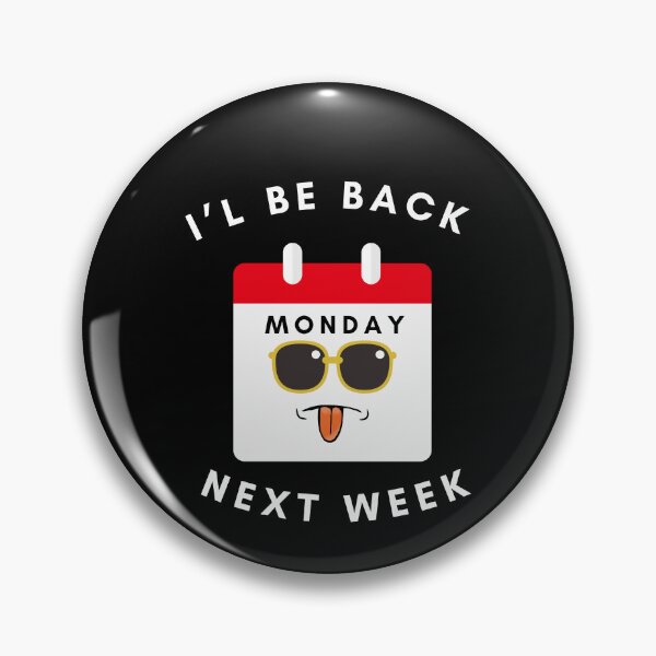 Item preview, Monday | I will be come back next week designed and sold by OceanLustStore.