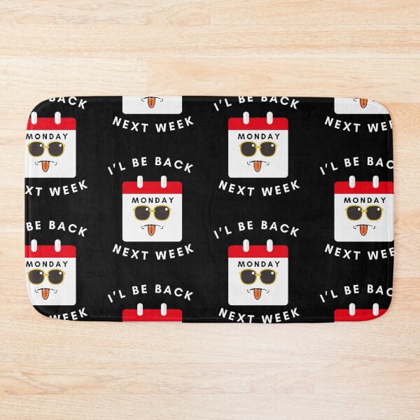 Item preview, Monday | I will be come back next week designed and sold by OceanLustStore.