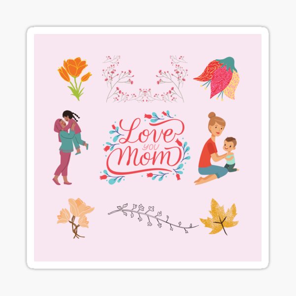 Love You Mom Sticker