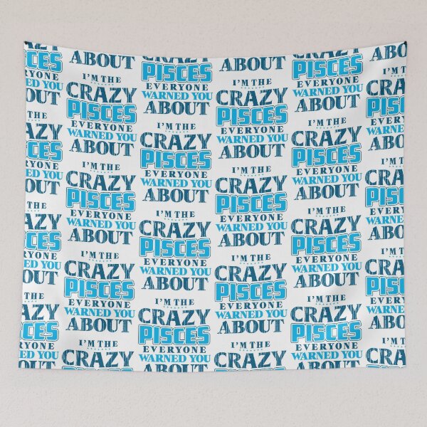 Item preview, I'm The Crazy Pisces Everyone Warned You About  designed and sold by bestdesign4u.
