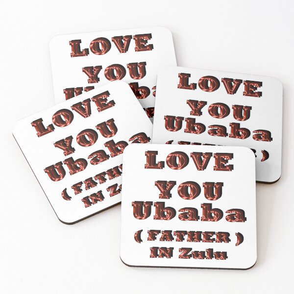 Item preview,  LOVE YOU UBABA, FATHER IN ZULU 2 designed and sold by ILA-DODO.