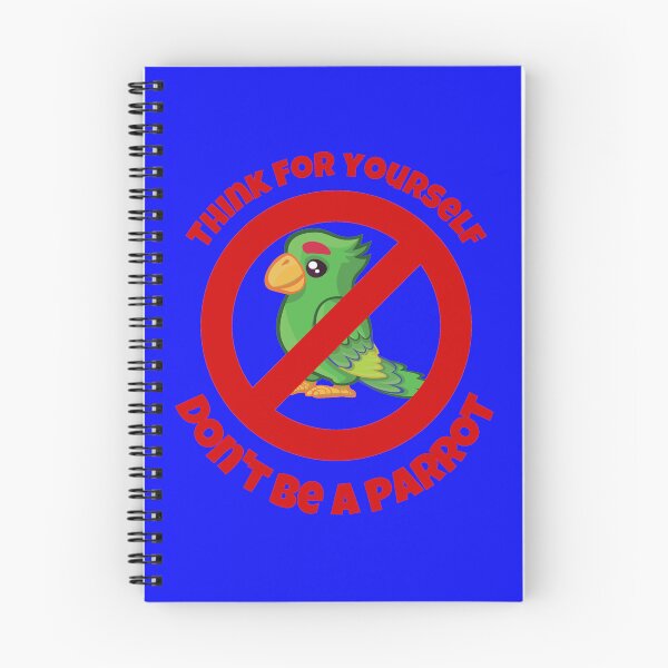 Item preview, Don't be a parrot Think for yourself designed and sold by Bob Benjamin.