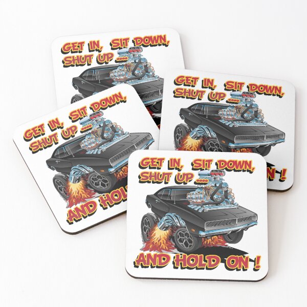Item preview, Get In, Sit Down, Shut Up ... And Hold On ! designed and sold by Wilcox PhotoArt.