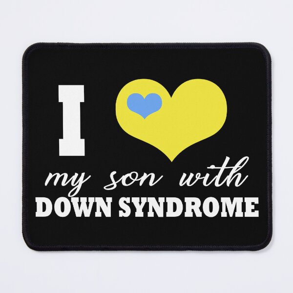Item preview, I Love My Son With Down Syndrome designed and sold by SmartStyle.