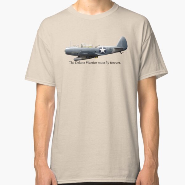 The Dakota Warrior - a Tribute to Torpedo 8 and LtCDR John Waldron Classic T-Shirt