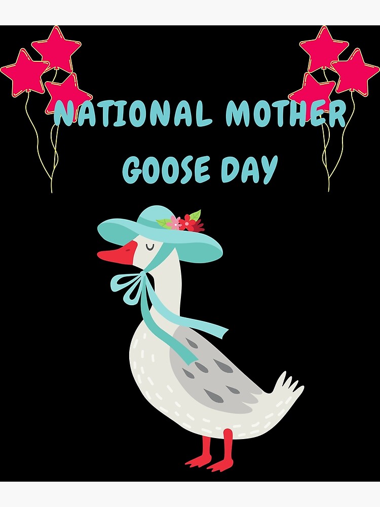 National Mother Goose Day Funny Goose Design Poster By Sree24 