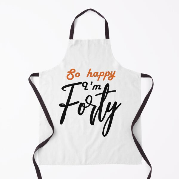 Item preview, Just turned 40. So happy I'm forty designed and sold by javakufi88.