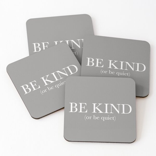 Item preview, Be Kind or Be Quiet  designed and sold by rhombusOnion.