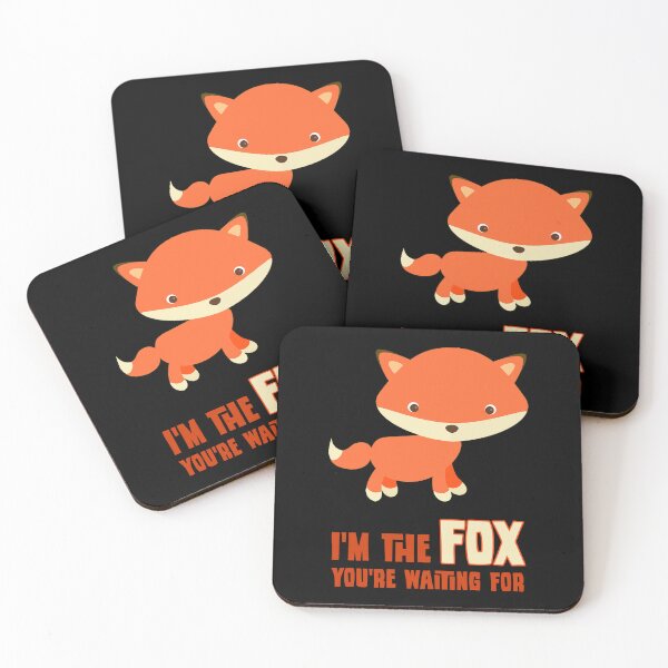 Item preview, I'm The Fox You're Waiting For designed and sold by StoneBluePlanet.