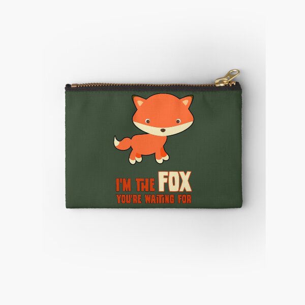 Item preview, I'm The Fox You're Waiting For designed and sold by StoneBluePlanet.